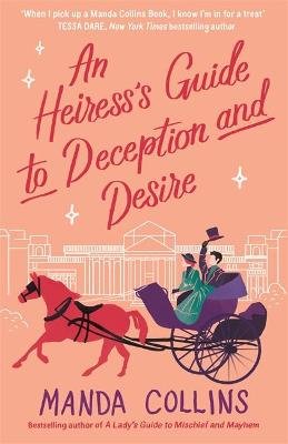 An Heiress's Guide to Deception and Desire Image