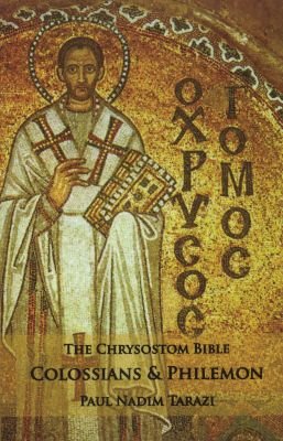 The Chrysostom Bible - Colossians & Philemon Image
