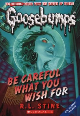 Goosebumps Classics: #7 Be Careful What You Wish For Image