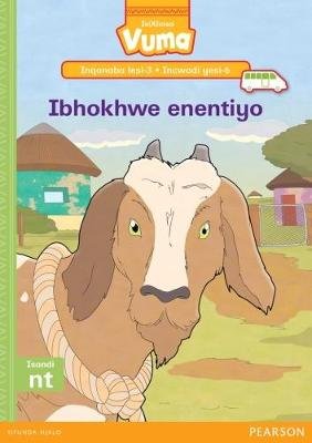 Vuma IsiXhosa Home Language Inqanaba lesi-3 Incwadi Yokufunda yesi-6: Ibhokhwe enentiyo: Level 3: Book 6: Grade 1 Image