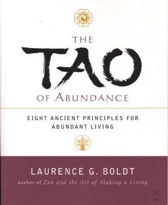 The Tao of Abundance: Eight Ancient Principles for Living Abundantly Image