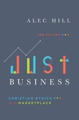 Just Business - Christian Ethics for the Marketplace Image