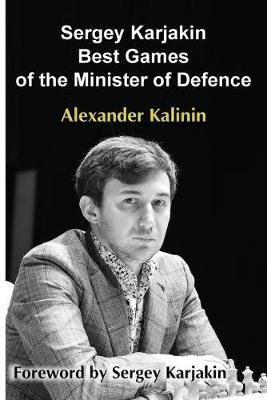 Sergey Karjakin: Best Games of the Minister of Defence Image