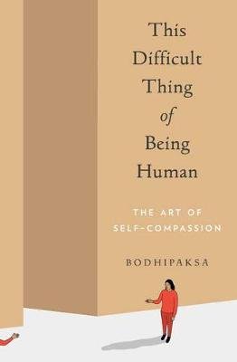 This Difficult Thing of Being Human Image
