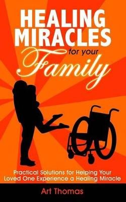Healing Miracles for Your Family Image