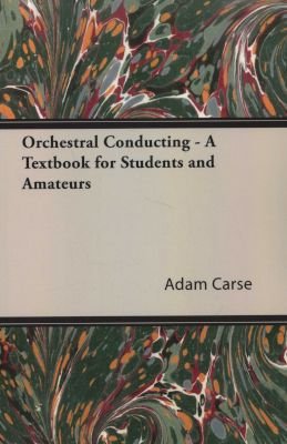Orchestral Conducting - A Textbook for Students and Amateurs Image