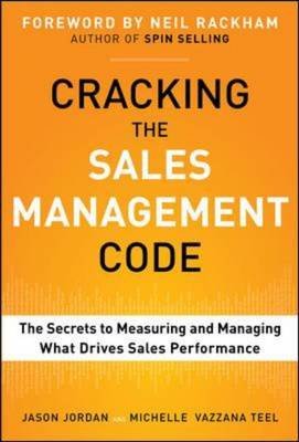 Cracking the Sales Management Code: The Secrets to Measuring and Managing Sales Performance Image