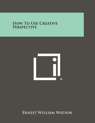 How to Use Creative Perspective Image