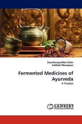Fermented Medicines of Ayurveda Image