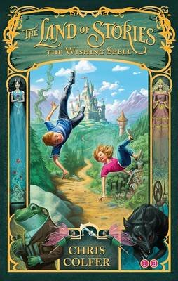 The Land of Stories 1: The Wishing Spell Image
