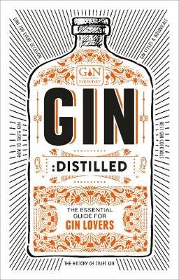 Gin: Distilled - The Essential Guide for Gin Lovers (Hardcover) picture