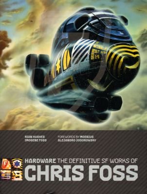 Hardware: The Definitive SF Works of Chris Foss Image