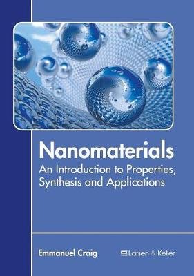 Nanomaterials: An Introduction to Properties, Synthesis and Applications Image