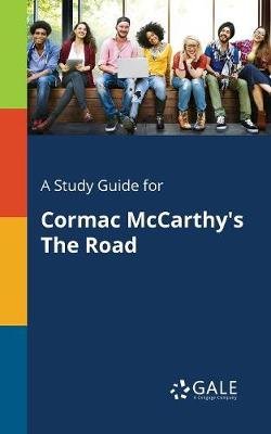 A Study Guide for Cormac McCarthy's The Road Image