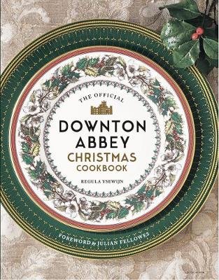 The Official Downton Abbey Christmas Cookbook Image