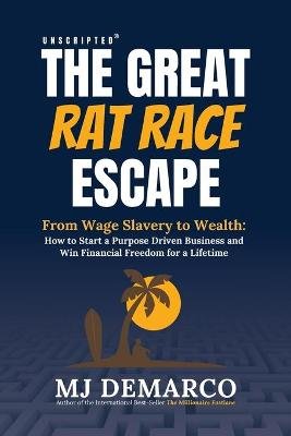 Unscripted-The Greatv Rat Race Escape Image