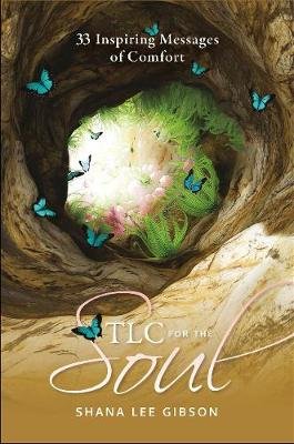 TLC for the Soul: 33 Inspiring Messages of Comfort Image