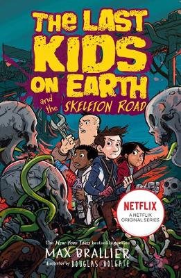 Last Kids On Earth And The Skeleton Road Image