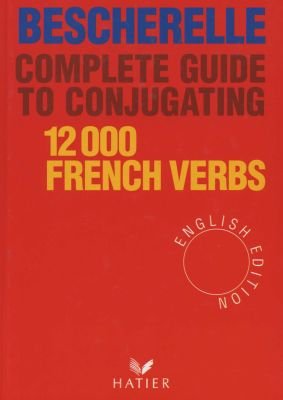 Complete Guide to Conjugating 12, 000 French Verbs Image