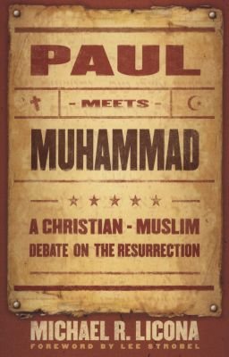 Paul Meets Muhammad - A Christian-Muslim Debate on the Resurrection Image