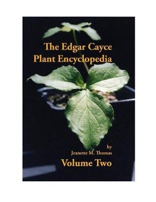 The Edgar Cayce Plant Encyclopedia Volume II Image
