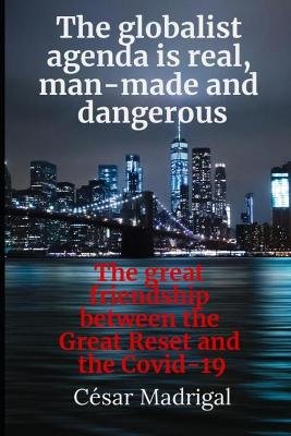 The globalist agenda is real, man-made and dangerous Image