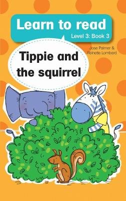 Learn To Read (Level 3) 3: Tippie And The Squirrel Image