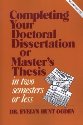 Completing Your Doctoral Dissertation/Master's Thesis in Two Semesters or Less Image