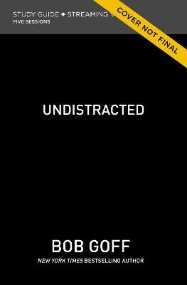 Undistracted Bible Study Guide plus Streaming Video Image