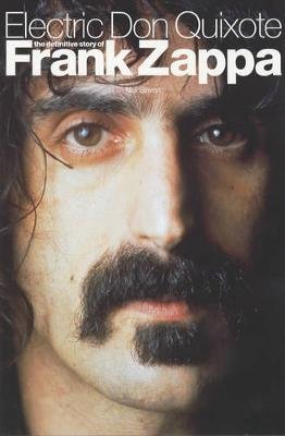 Electric Don Quixote: The Story of Frank Zappa Image