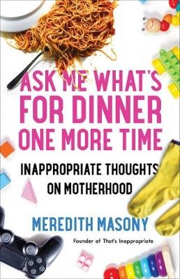 Ask Me What's for Dinner One More Time Image