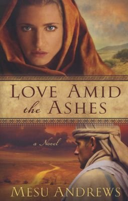 Love Amid the Ashes - A Novel Image