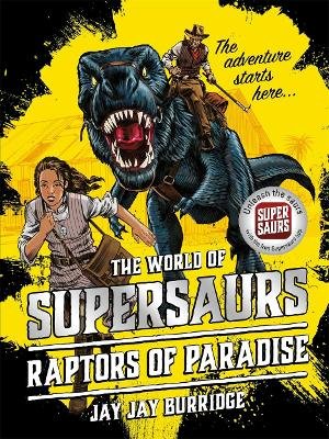 Supersaurs 1: Raptors of Paradise Image