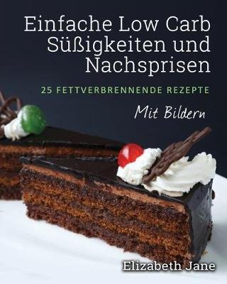 Einfache Low Carb Sussigkeiten und Nachspeisen Image