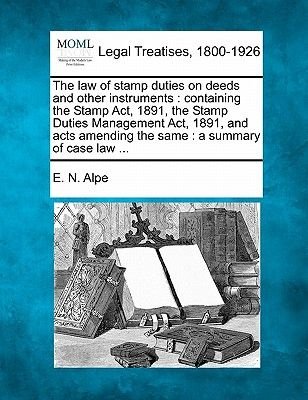 The Law of Stamp Duties on Deeds and Other Instruments Image