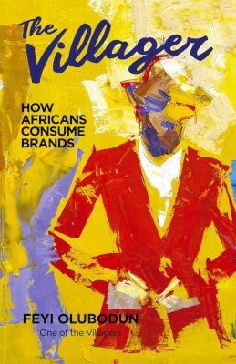 The Villager - How Africans Consume Brands (Paperback)