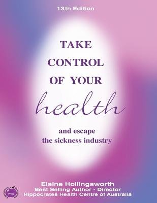 Take Control of Your Health and Escape the Sickness Industry Image