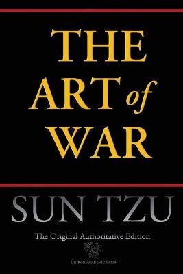 The Art of War (Chiron Academic Press - The Original Authoritative Edition) Image