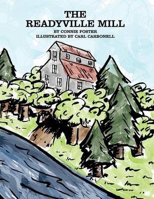The Readyville Mill Paperback Connie Foster 9780988320208