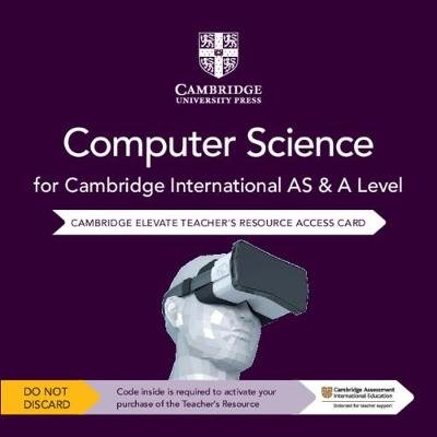 Cambridge International AS & A Level Computer Science Elevate Teacher's Resource Access Card Image