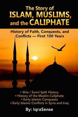 The Story of Islam, Muslims, and the Caliphate Image