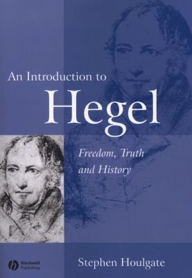 Introduction to Hegel - Freedom, Truth and History 2e Image