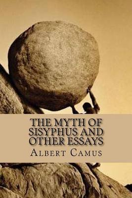 Science And Technology Essay The Myth Of Sisyphus And Other Essays Paperback Albert Camus Sample Essay Thesis Statement also The Yellow Wallpaper Analysis Essay The Myth Of Sisyphus And Other Essays Paperback Albert Camus Computer Science Essay Topics