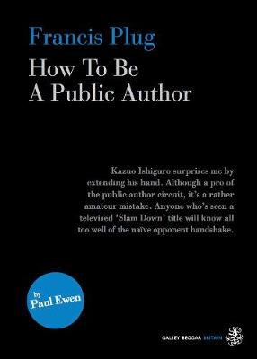 Francis Plug - How To Be A Public Author Image