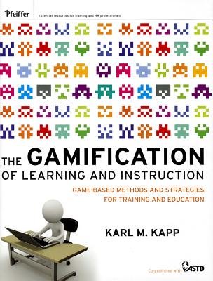 The Gamification of Learning and Instruction - Game-based Methods and Strategies for Training and Education Image