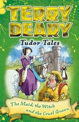 Tudor Tales: The Maid, the Witch and the Cruel Queen Image