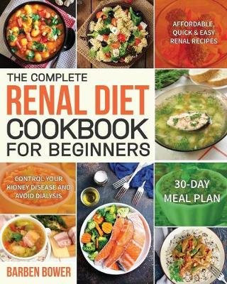 The Complete Renal Diet Cookbook for Beginners Image