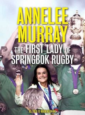 Annelee Murray - The First Lady Of Springbok Rugby (Paperback)