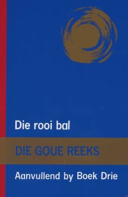 Goue Reeks Vlak 3: Die rooi bal (Aanvullende boek) Image