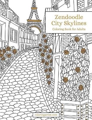 Zendoodle City Skylines Coloring Book for Adults Image